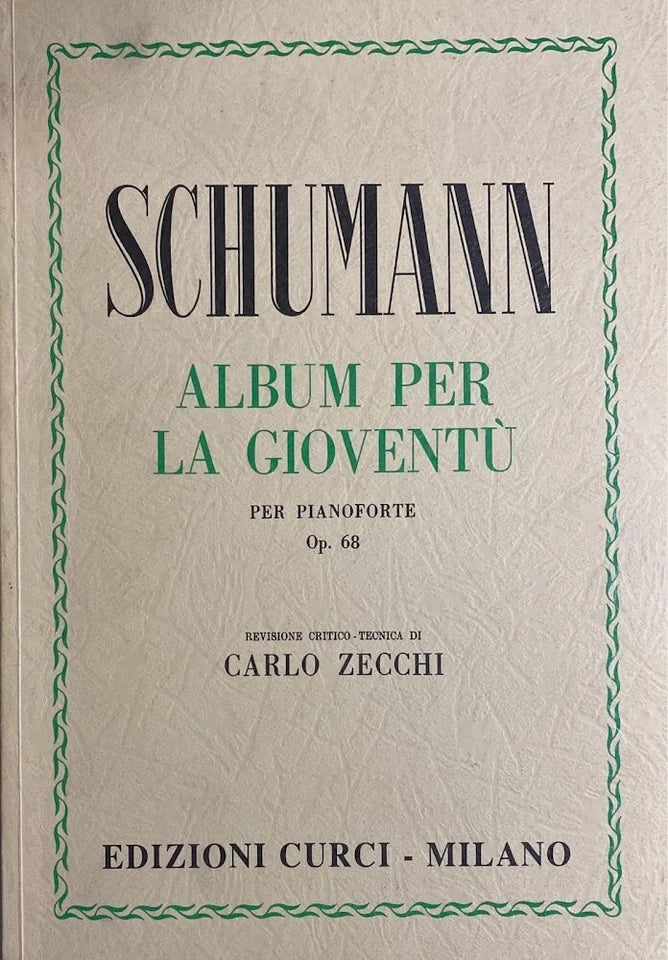 Schumann - Edizioni Curci - Milano
