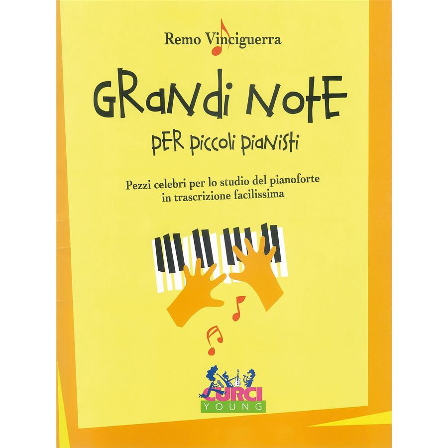 Grandi Note - Per piccoli pianisti - Remo Vinciguerra