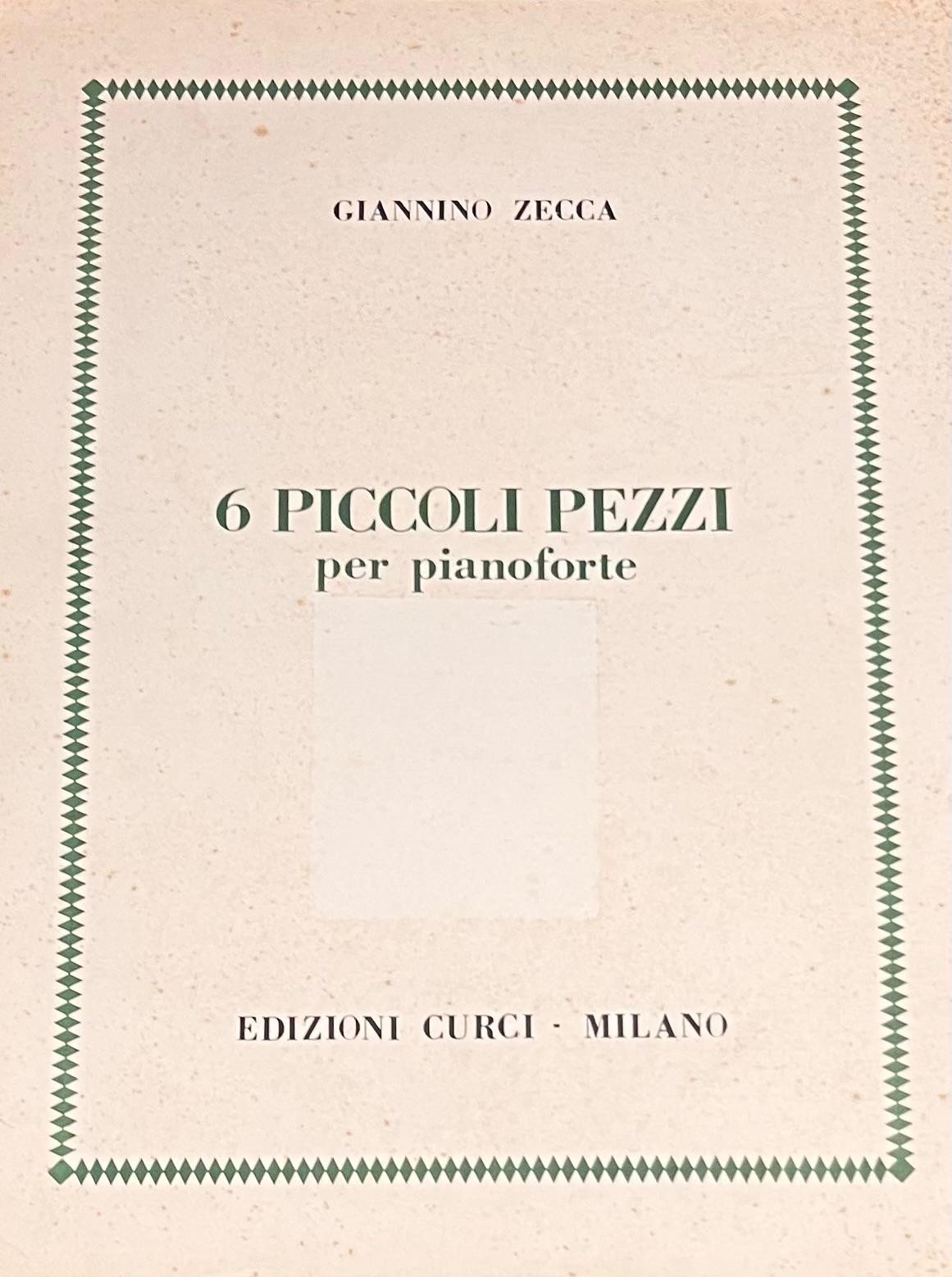6 Piccoli Pezzi, per Pianoforte - Giannino Zecca