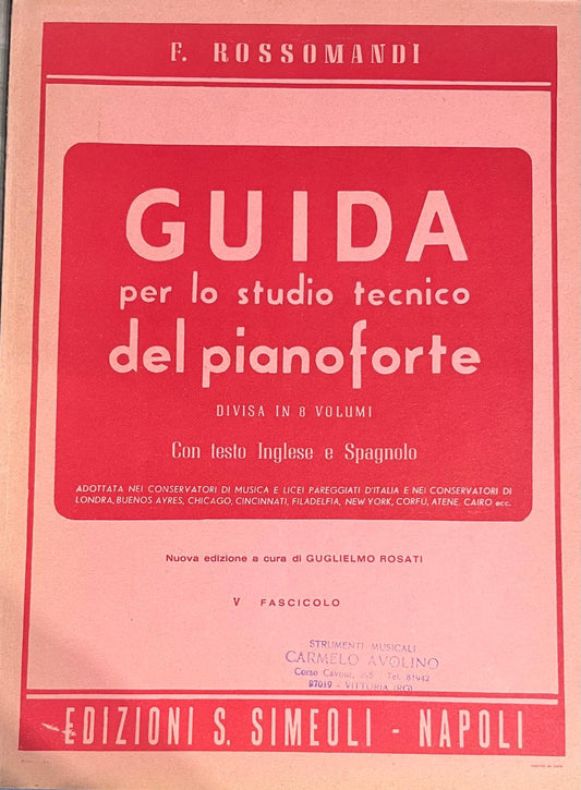 Guida per lo studio tecnico del pianoforte - Fascicolo 5 - F. Rossomandi