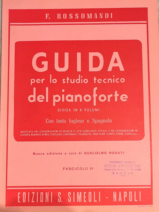 Guida per lo studio tecnico del pianoforte - Fascicolo 6 - F. Rossomandi