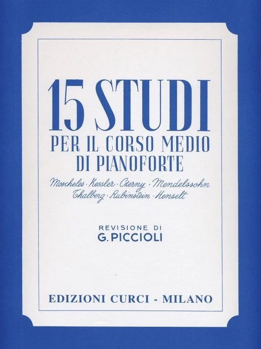15 studi per il corso medio di pianoforte - Revisione di G. Piccioli
