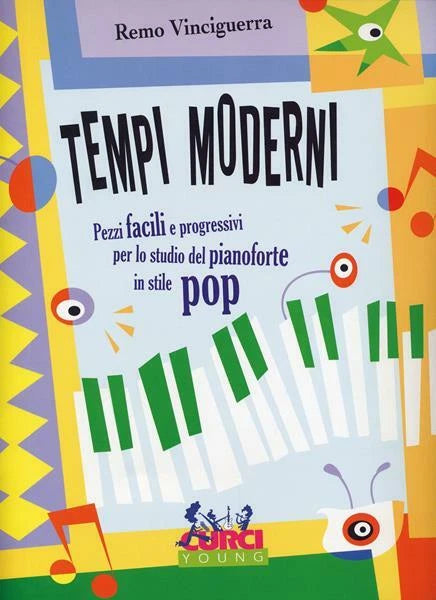 REMO VINCIGUERRA - TEMPI MODERNI - PER LO STUDIO DEL PIANOFORTE IN STILE POP